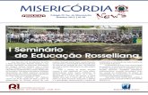 MISERICÓRDIA - reducar.com.brreducar.com.br/rio-de-janeiro/wp-content/uploads/2017/03/outubro-… · vidades escolares. Os projetos explicitam o jeito rosselliano de educar, promovendo