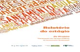 Relatório do estágio · Cooperação Brasil Itália 2 Participantes Andersom Paulino de Souza - PRODEMGE – Companhia de Tecnologia da Informação do Estado de Minas Gerais. Cidade: