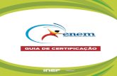 Guia de Certificação do Exame Nacional do Ensino Médio - ENEMescolas.educacao.ba.gov.br/system/files/private/midiateca/documen… · § 3º do Art. 7º da Resolução CNE/CEB nº