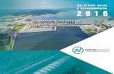 E SOCIOAMBIENTAL 2016 - Norte Energia...comercial, com uma turbina com capacidade instalada de 38,8 MW, o suficiente para abastecer uma população de 1,2 milhão de habitantes, por
