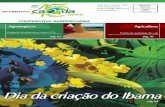 Dia da criação do Ibama - Camda - Início · 2020. 4. 6. · Brasileiro do Meio Ambiente e dos Recursos Naturais Renováveis (Ibama), por meio da lei nº. 7.735, de 22/2/1989. O