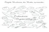 Culinária Agroecológicactazm.org.br/bibliotecas/cartilha-culinaria-agroecologica-253.pdf · 1 xícara de polvilho doce 1 xícara de polvilho azedo 1 1/2 xícara de purê de batata,