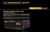 LC-3DPRINT BOX - de.infocenter.3dsystems.comde.infocenter.3dsystems.com/nextdent5100/sites/default/files/print… · única feita na instalação inicial do seu LC-3D Print Box. Siga