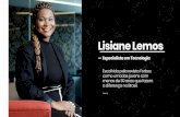 Lisiane Lemos · menos de 30 anos que fazem a diferença no Brasil Lisiane é advogada por formação e especialista em tecnologia por escolha. Uma das principais lideranças do país