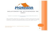 RELATÓRIO DE ATIVIDADES DE 2007 - Moradia e Cidadaniamoradiaecidadania.org.br/wp-content/uploads/2019... · 2019. 8. 21. · •Elaboração de manual de identidade visual da instituição.