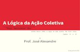 A Lógica da Ação Coletiva'Music: 'Marcha Macia' - Siba ...A Lógica da Ação Coletiva'Music: 'Marcha Macia' - Siba - OLSON, Mancur (1965), A Lógica da Ação Coletiva. São Paulo: