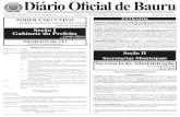 Diário Oficial de Bauru · 2016. 12. 12. · 2 DIÁRIO OFICIAL DE BAURU TERÇA, 13 DE DEZEMBRO DE 2.016 PORTARIA DE NOMEAÇÃO Nº 1992/2016: Fica nomeado(a), para prover o cargo