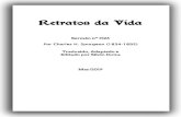 Retratos da Vida - rl.art.br · Por Charles H. Spurgeon (1834-1892) Traduzido, Adaptado e Editado por Silvio Dutra Mar /2019 . 2 S772 Spurgeon, Charles H.- 1834-1892 Retratos da vida