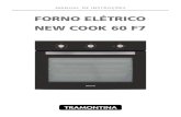 FORNO ELÉTRICO NEW COOK 60 F7 - Bemol · 2019. 10. 23. · Manual de Instruções Forno Elétrico Tramontina 3 Forno Elétrico New Cook 60 F7 Fig. 1 1 - Painel de comandos 2 - Saídas