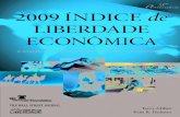 libeRdade econÔmica · 2017. 2. 22. · 2 2009 Índice de Liberdade Econômica econômica ao redor do mundo. A metodologia para medir a liberdade econômica foi gradualmente aperfeiçoada