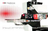 [FlexiOPTIMA] - Equipamentos CNC · 2019. 4. 19. · A Optima é uma empresa Portuguesa, do Grupo Tecmacal, que desenvolve e fabrica equipamentos CNC para corte, gravação e maquinação