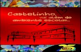 Castelinho, - JECPjecp.com.br/revista.pdf · 2019. 11. 27. · Soletrando Plataforma Digital de Aprendizagem Aulas Passeio Eventos Culturais Olimpíada de Matemática Preparatório