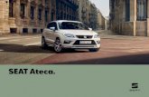 SEAT Ateca.€¦ · • Sensor de luzes (Função Automática Coming & leaving home) • Sensores de estacionamento traseiro • Vidros traseiros escurecidos • Controlo de pressão