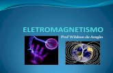Prof Wildson de Aragão · 2013. 6. 9. · θ = ângulo entre os vetores B e v. Eletromagnetismo - Wildson de Aragão . Emissão de Elétrons em tubo de raios catódicos produz ionização