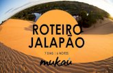 ROTEIRO...cidade de Palmas e Taquaruçu no Estado do Tocantins e Chapada das Mesas no Estado do Maranhão. Em seu terceiro ano, já foram realizadas mais de 200 tours com 1.000 clientes