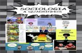 Sociologia e Quadrinhos Vol 2 · 2019. 5. 11. · Cuba, Coreia do Sul e China (vejam que são países de espectros políticos diversos) e analisem como estas disciplinas são tratadas