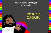 JESUS E ZAQUEU - Bible for Childrenbibleforchildren.org/PDFs/portuguese/Jesus_and_Zaccheus... · 2016. 1. 29. · isso ao nosso Deus: Querido Jesus, eu acredito que VocŒ Ø Deus,