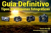 Guia Definitivo - fotografiadicas.com.brfotografiadicas.com.br/wp-content/uploads/2014/12... · Se você esta lendo esse Guia Definitivo -Tipos de Máquinas Fotográficas, significa