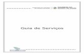 Guia de Serviços - Goiás · 2009. 4. 24. · Cópia do RG Em caso de aposentado pelo INSS: RG, CPF e número do benefício. Em caso de cliente que pague carnê do INSS: cópia do