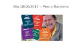 Dia 18/10/2017 – Pedro BandeiraPEDRO BANDEIRA BANDE'RA PEDRO BANDE'RA PEDRO BANDEIRA ADROGA CIRCO Created Date 6/9/2017 4:41:26 PM ...