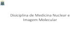 Disiciplina de Medicina Nuclear e Imagem Molecular · 2019. 12. 10. · Estrutura nuclear Isótopos , isóbaros e isótonos . MODELO DE DEMÓCRITO . MODELO DE DEMÓCRITO • Por volta