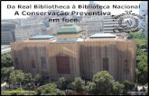 Da Real Bibliotheca à Biblioteca Nacional A Conservação … · 2020. 8. 22. · 1810 – Convento do Carmo na Rua Direita, hoje Rua Primeiro de Março, no Centro do Rio de Janeiro.