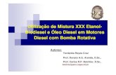 Utilização de Mistura XXX Etanol- Biodiesel e Óleo Diesel em …prh37.org/index_arquivos/palestras/20101119.pdf · 2018. 12. 11. · HISTÓRICO: Experiências de Uso das Misturas