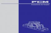 Acessórios de fixação - FCMfcm.ind.br/wp-content/uploads/2019/06/acessorios.pdf · ANSI B1.1-1982 classe 3 para os tamanhos até o 64 e para os tamanhos maiores em rosca ACME conforme