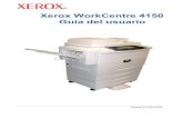 Xerox WorkCentre 4150 Guía del usuariodownload.support.xerox.com/.../any-os/es/ug_es.pdf · Tipo de letra cursiva Se utiliza para indicar títulos de pantallas o fichas. También
