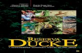 MANAUS • 2008...Reserva Ducke A biodiversidade amazônica através de uma grade 5 Prefácio U ma reserva biológica, a Ducke, um projeto, o PPBio, um grupo de cientistas apaixonados