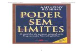 Anthony Robbins - Poder Sem Limites · 2018. 6. 6. · Poder Sem Limites Anthony Robbins 3 Agradecimentos Quando começo a pensar em todas as pessoas às quais gostaria de expres-sar