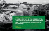 MEDICINA E AMBIENTE - Uneb · 1. Produção e circulação de conhecimento e práticas médicas visando o controle, prevenção e tratamento em contextos nacionais, coloniais e pós-coloniais;