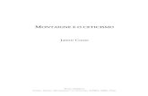 Jaimir Conte - O ceticismo de Montaigne · desenvolvimentos do ceticismo no Renascimento, podendo ser considerado como o principal responsável por sua difusão no início da Idade