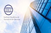 Instituto Brasileiro de Executivos de Finanças...O IBEF é um instituto que representa os executivos de finanças no país. Temos 48 anos de tradição e atuamos em 11 estados brasileiros.