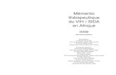 thérapeutique du VIH / SIDA en Afrique · 2009 (deuxième édition) ... I - 2 Transmission mère-enfant (TME) 11 I - 3 Violences sexuelles 17 II - 1 Dépistage en milieu de soins