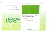 Relatório de atividades 2016 da ARSLVT...Relatório de atividades 2016 da ARSLVT ARSLVT - 2017 SIGLAS E ACRÓNIMOS ACES – Agrupamento de Centros de Saúde ACSS, IP – Administração