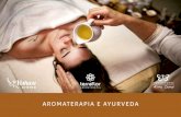 AROMATERAPIA E AYURVEDA - Amazon Web Services€¦ · O termo aromaterapia, foi criado em 1937, com a publicação do livro Aromathérapie: les huiles essentielles hormones végétales