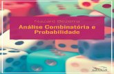 An´alise Combinat´oria Probabilidade...8 Ana´lise Combinatoria e Probabilidade 3 Princ´ıpios B´asicos da An´alise Combinato´ria Para o c´alculo do nu´mero de arranjos, permutac¸˜oes