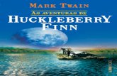 As aventuras de Huckleberry Finn - Visionvox...Tom Sawyer, mas pouco importa. Esse livro foi feito pelo senhor Mark Twain, e ele falou a verdade, no mais das vezes. Teve coisas que