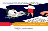 cartilha manuseio [Recuperado] · 2020. 8. 27. · manuseio de documentos físicos no Ministério Público do Estado da Bahia, com o objetivo de tentar diminuir os riscos do contágio