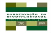 Conservação da Biodiversidade...plantas e animais típicas do interior da floresta. Todas essas modificações, ao reduzir a quantidade e qualidade do hábitat disponível, modificam