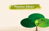 Pessoa Idosa - Adasa€¦ · 40 Centro de Convivência para Idosos (CCIs) 46 Instituições de longa permanência para idosos no Distrito ... privadas ou filantrópicas, as quais