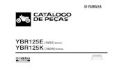 YBR125E (18DX) BRASIL YBR125K - Yamaha Motor · e não para montagem. Para montagem, por favor utilize o Manual de Montagem apro-priado. 6. O asterisco (*) antes do Número de referência