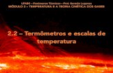 2.2 – Termômetros e escalas de · 2020. 10. 6. · 17.1 e 17.2 se aplicam a temperaturas, e não a diferenças de temperatura. Para converter uma diferença de temperatura em °F
