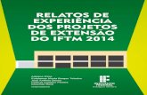RELATOS DE EXPERIÊNCIA DOS 2014 - iftm.edu.br · O projeto teve como objetivo a disseminação de conheci-mentos básicos na área da educação especial e inclusiva, com foco ...