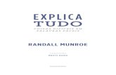 RANDALL MUNROE - Amazon Web Services€¦ · RANDALL MUNROE TRADUÇÃO ÉRICO ASSIS 14307-miolo-explica-tudo.indd 3 8/2/17 11:52 AM