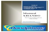 Manual XHAND®xhand.com.br/manuais/manual_xhand_2007-2013.pdf · Manual XHAND® Página 1 HANDPHONE TELECOMUNICAÇÕES A Handphone Telecomunicações é uma empresa Integradora de