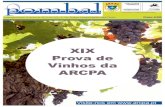 XIX Prova de Vinhos da ARCPA...perado da Europa, Ásia e norte de África. Em Portugal, é mais comum no Norte do país, onde cresce nas bermas dos caminhos e nas vinhas. O nome foi