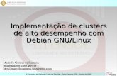 Implementação de clusters de alto desempenho com Debian … · 2009. 6. 21. · III Encontro de Software Livre da Paraíba – João Pessoa / PB – Junho de 2009 Montando um Beowulf