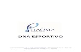 DNA ESPORTIVO...ALAMEDA TERRACOTA, 215 – CJ. 1208 – BAIRRO CERÂMICA – SÃO CAETANO DO SUL, SP – 09531-190 COMERCIAL@DNACLINIC.COM.BR - +55 11 4872-2808 DNA ESPORTIVO ALAMEDA